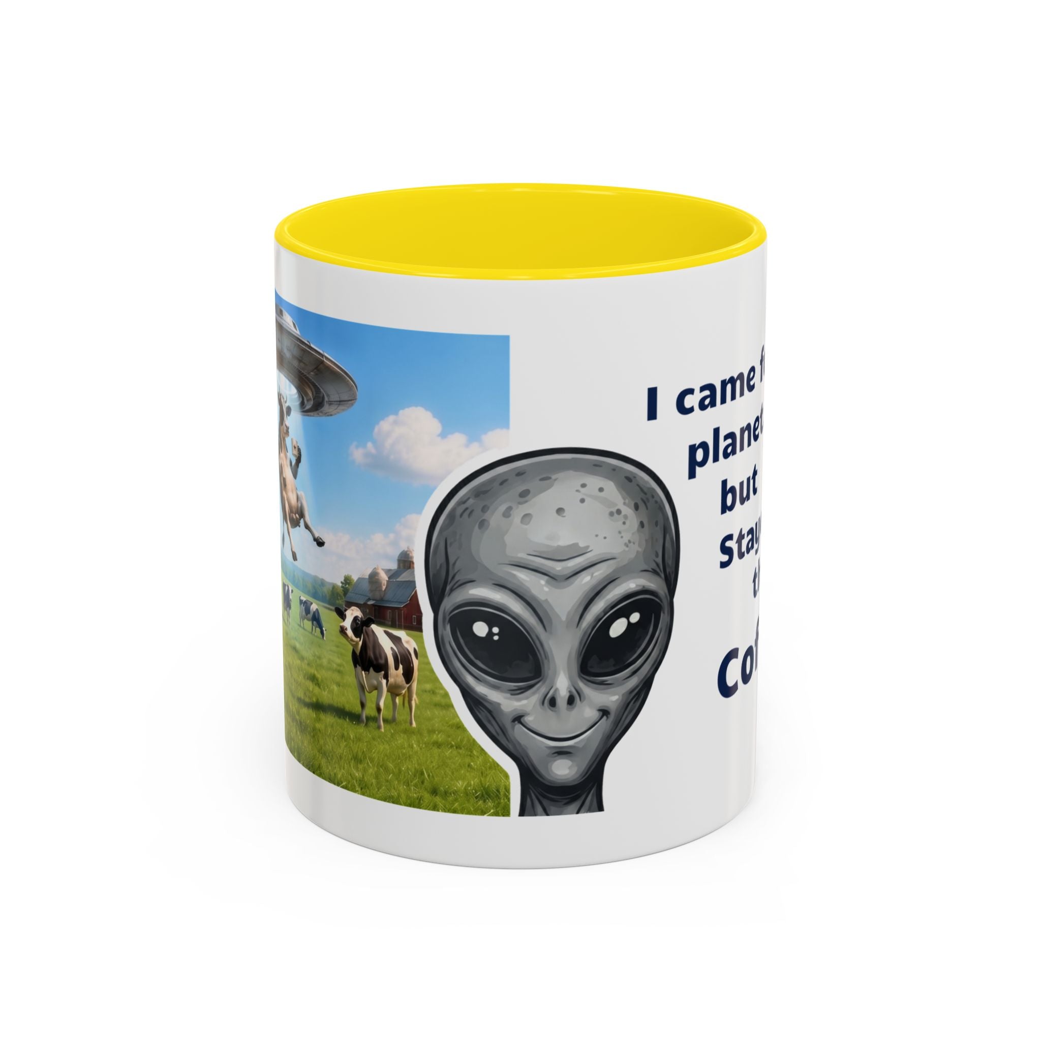 Alien stayed for the Coffee Mug - 11oz, 15oz