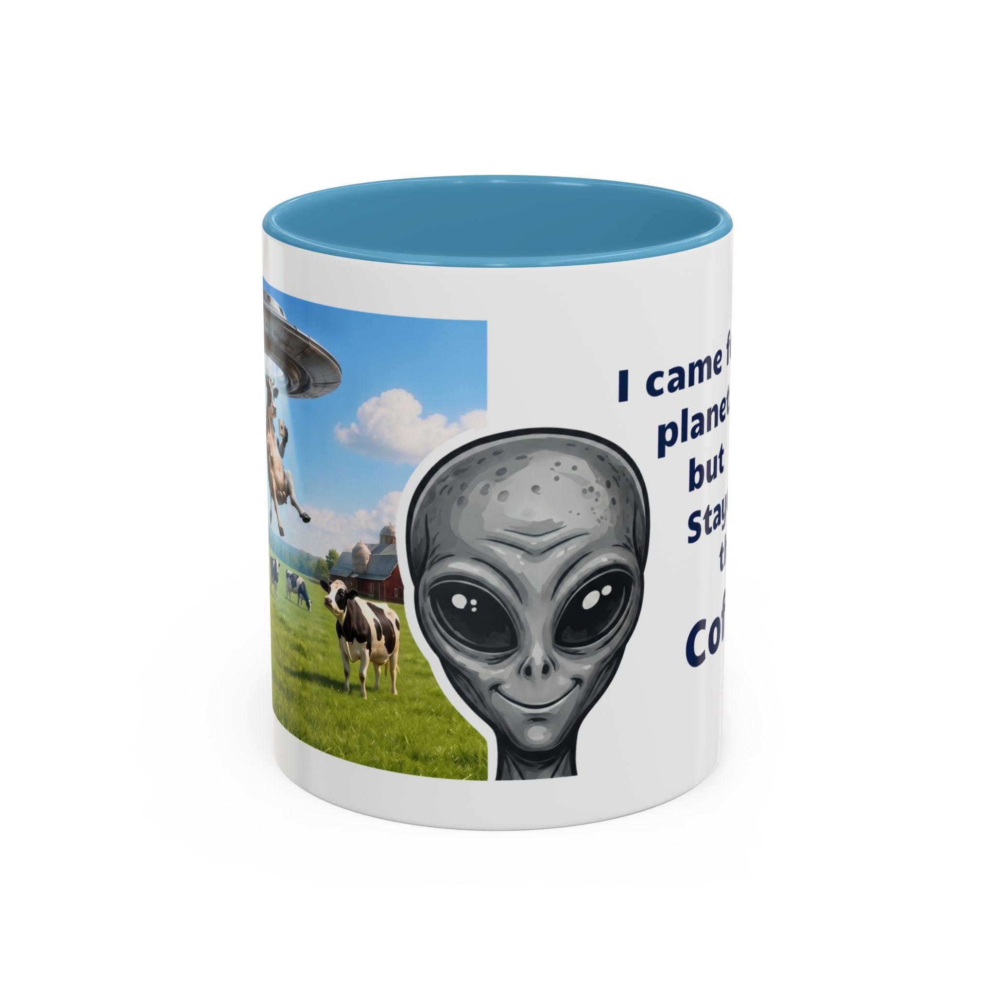 Alien stayed for the Coffee Mug - 11oz, 15oz